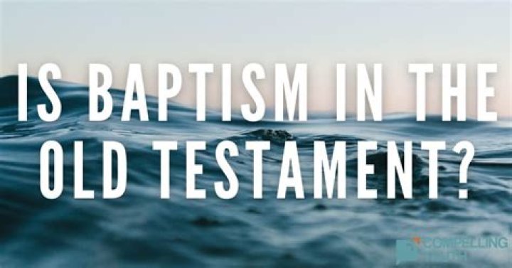 Is baptism in the Old Testament?
